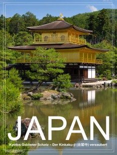 Kyotos Goldener Schatz – Kinkaku-ji (金閣寺)